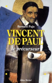 Vincent De Paul. Le Precurseur